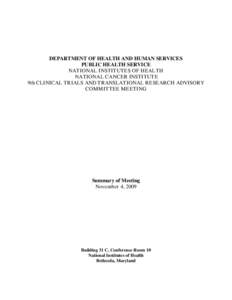 National Institutes of Health / Clinical research / Pharmacology / Cancer Trials Support Unit / National Cancer Institute / The Cancer Genome Atlas / CaBIG / John E. Niederhuber / Eastern Cooperative Oncology Group / Medicine / Cancer organizations / Cancer research