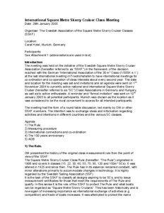 International Square Metre Skerry Cruiser Class Meeting Date: 29th January 2005 Organiser: The Swedish Association of the Square Metre Skerry Cruiser Classes