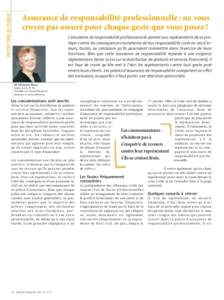 PROTECTION DU PUBLIC  Assurance de responsabilité professionnelle : ne vous croyez pas assuré pour chaque geste que vous posez ! L’assurance de responsabilité professionnelle permet aux représentants de se protége