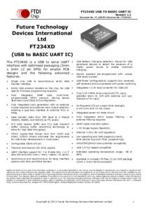 FT234XD USB TO BASIC UART IC Version 1.1 Document No.: FT_000753 Clearance No.: FTDI#324  Future Technology