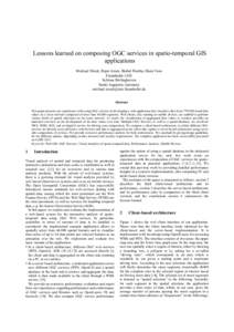 Lessons learned on composing OGC services in spatio-temporal GIS applications Michael Mock, Rajat Arora, Bishal Pantha, Hans Voss Fraunhofer IAIS Schloss Birlinghoven Sankt Augustin, Germany