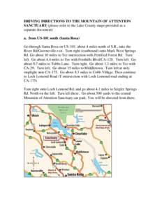 DRIVING DIRECTIONS TO THE MOUNTAIN OF ATTENTION SANCTUARY (please refer to the Lake County maps provided as a separate document) a. from US-101 south (Santa Rosa) Go through Santa Rosa on US-101. about 4 miles north of S