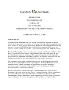 REPORT UNDER THE OMBUDSMAN ACT CASE[removed]CITY OF WINNIPEG CORPORATE FINANCE / RISK MANAGEMENT DIVISION