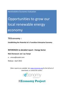 Herefordshire Economic Evaluation  Opportunities to grow our local renewable energy economy T E Econ om y :