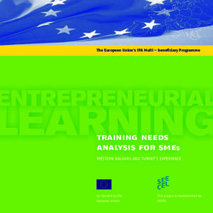 The European Union’s IPA Multi – beneficiary Programme  training needs analysis for smes WESTERN BALKANS AND TURKEY´S EXPERIENCE