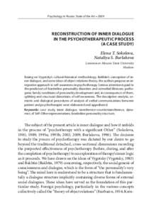 Psychology in Russia: State of the Art • 2009  Reconstruction of Inner Dialogue in the Psychotherapeutic Process (A Case Study) Elena T. Sokolova,