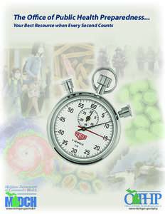 The Office of Public Health Preparedness... Your Best Resource when Every Second Counts a ric