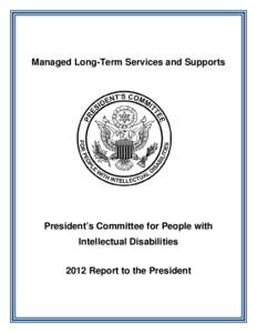 Federal assistance in the United States / Healthcare reform in the United States / Presidency of Lyndon B. Johnson / Managed care / Medicaid managed care / Medicaid / Nursing home / Medicare / Medi-Cal / Health / Medicine / Geriatrics