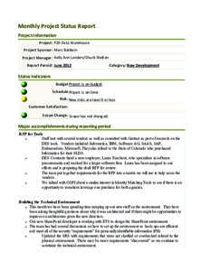 Monthly Project Status Report Project Information Project : P20 Data Warehous e Project Sponsor: Marc Baldwin Project Manager: Kelly Ann Landers /Chuck Shelton Report Period: Ju ne 2012