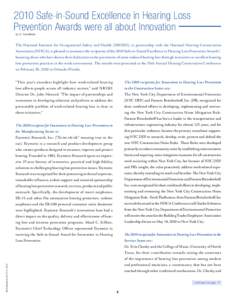 2010 Safe-in-Sound Excellence in Hearing Loss Prevention Awards were all about Innovation By: Dr. Thais Morata The National Institute for Occupational Safety and Health (NIOSH), in partnership with the National Hearing C