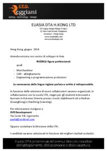 EUASIA DTA H.KONG LTD 3/F Kaiser Estate Phase 3-Flat 0 11 Hok Yuen Street, Hunghom Kowloon – Hong Kong www.euasiadta.com www.protoxtype.net