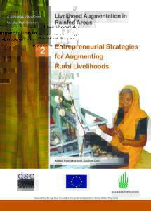 Livelihood Augmentation in Rainfed Areas A Strategy Handbook for the Practitioner Volume II Entrepreneurial Strategies for Augmenting Rural Livelihoods