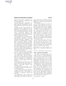 Federal Communications Commission  § 0.151 International Bureau regarding frequency assignment, coordination and interference matters.