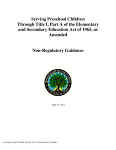 Serving Preschool Children Under Title I Non-Regulatory Guidance - April 16, 2012