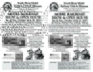 South Shore Model Railway Club & Museum 52 Bare Cove Park Dr. • P.O. Box 224 Hingham, MA • Fax • www.ssmrc.org