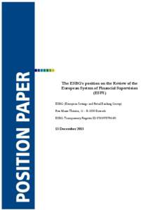 The ESBG’s position on the Review of the European System of Financial Supervision (ESFS) ESBG (European Savings and Retail Banking Group) Rue Marie-Thérèse, 11 - B-1000 Brussels ESBG Transparency Register ID[removed]