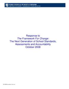 Response to The Framework For Change: The Next Generation of School Standards, Assessments and Accountability October 2008