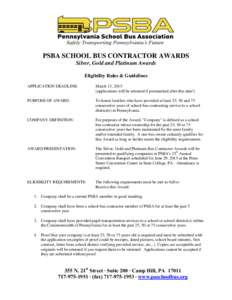 PSBA SCHOOL BUS CONTRACTOR AWARDS Silver, Gold and Platinum Awards Eligibility Rules & Guidelines APPLICATION DEADLINE:  March 13, 2015