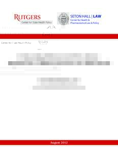 SETON HALL | LAW Center for Health & Pharmaceutical Law & Policy Evaluating Federal and New Jersey Regulation of Rating Factors and Rate Bands