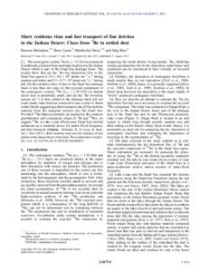 GEOPHYSICAL RESEARCH LETTERS, VOL. 38, L16714, doi:[removed]2011GL048672, 2011  Short residence time and fast transport of fine detritus in the Judean Desert: Clues from 7Be in settled dust Reuven Belmaker,1,2 Boaz Lazar,