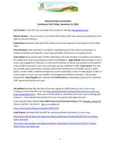 Science & Policy Committee Conference Call, Friday, December 13, 2013 Call to Order at 2:00 (CDT) by Committee Chair, Andrew N. Sharpley [removed] Michele Wander – Plans to work on a Soil Health White Paper wit