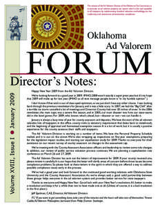 The mission of the Ad Valorem Division of the Oklahoma Tax Commission is to promote an ad valorem property tax system which is fair and equitable to all taxpayers by implementing standard valuation methodology, tax law c