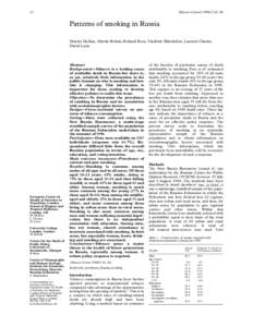 22  Tobacco Control 1998;7:22–26 Patterns of smoking in Russia Martin McKee, Martin Bobak, Richard Rose, Vladimir Shkolnikov, Laurent Chenet,