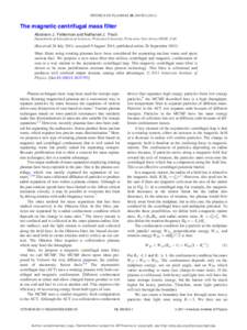 PHYSICS OF PLASMAS 18, [removed]The magnetic centrifugal mass filter Abraham J. Fetterman and Nathaniel J. Fisch Department of Astrophysical Sciences, Princeton University, Princeton, New Jersey 08540, USA