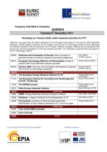 Hosted by CEA-INES in Chambéry  AGENDA Tuesday 6th December 2011 Workshop on “Horizon 2020: which research priorities for PV?” Objective: one week after the official publication by the European Commission of the Hor