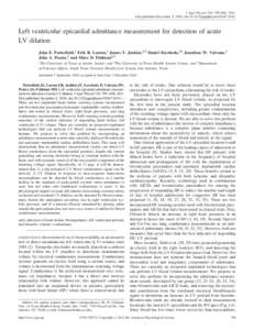 J Appl Physiol 110: 799–806, 2011. First published December 9, 2010; doi:japplphysiolLeft ventricular epicardial admittance measurement for detection of acute LV dilation John E. Porterfield,1 Erik