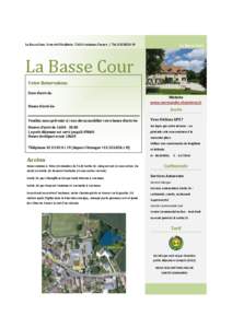 La Basse Cour, 3 rue de l’Oisellerie, 72610 Ancinnes, France | Tel[removed]La Basse Cour La Basse Cour Votre Réservation: