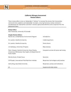 California Nitrogen Assessment Review Editors These review editors serve as independent “referees” to oversee the process that incorporates comments from academic and stakeholder reviewers, ensuring that every review