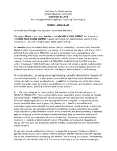 Testimony for Public Hearing Senate Education Committee September 17, 2013 RE: The Regents Reform Agenda: “Assessing” Our Progress CHERIE L., KINGS PARK Honorable John Flanagan and Education Committee Members,