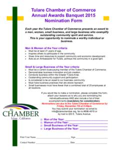 Tulare Chamber of Commerce Annual Awards Banquet 2015 Nomination Form Each year the Tulare Chamber of Commerce presents an award to a man, woman, small business, and large business who exemplify outstanding community spi