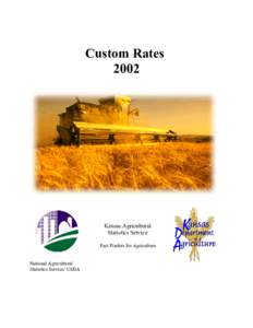 Custom Rates 2002 Kansas Agricultural Statistics Service Fact Finders for Agriculture