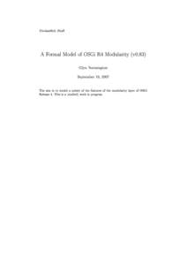 Unclassied, Draft  A Formal Model of OSGi R4 Modularity (v0.83) Glyn Normington  September 19, 2007