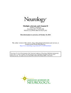Multiple sclerosis and vitamin D Andrew J. Solomon Neurology 2011;77;e99-e100 DOI[removed]WNL.0b013e318237c282 This information is current as of October 24, 2011