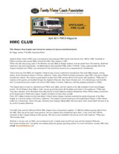 April 2011 FMCA Magazine  HMC CLUB This Western Area chapter was formed for owners of a luxury motorhome brand. By Peggy Jordan, F401999, Associate Editor