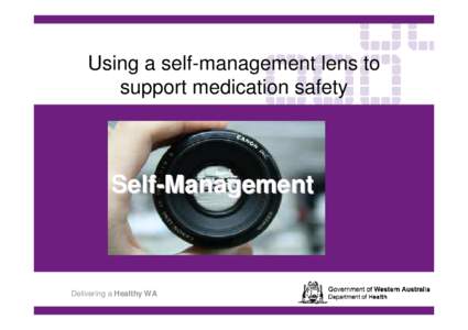 Using a self-management lens to support medication safety