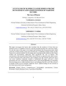 AN ANALYSIS OF SEAPORT CLUSTER MODELS FOR THE DEVELOPMENT AND COMPETITIVENESS OF MARITIME SECTORS: The Case of Piraeus Subtheme: Competition in the Maritime Sector