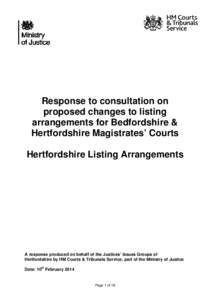 Response to consultation on proposed changes to listing arrangements for Bedfordshire & Hertfordshire Magistrates’ Courts