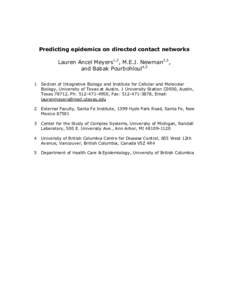 Predicting epidemics on directed contact networks Lauren Ancel Meyers1,2, M.E.J. Newman2,3, and Babak Pourbohloul4,5 1  Section of Integrative Biology and Institute for Cellular and Molecular