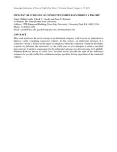 Symposium Celebrating 50 Years of Traffic Flow Theory  Portland, Oregon  August 11-13, 2014  INFLUENTIAL SUBPACES OF CONNECTED VEHICLES IN HIGHWAY TRAFFIC Name: Kshitij Jerath, Vikash V. Gayah, and Sean N. Brennan 