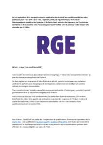 Le 1er septembre 2014 marque la mise en application du décret d’éco-conditionnalité des aides publiques pour l’éco prêt à taux zéro, signé en juillet par Ségolène Royal, ministre du Développement durable e