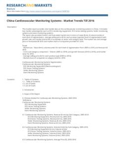 Brochure More information from http://www.researchandmarkets.com/reports[removed]China Cardiovascular Monitoring Systems - Market Trends Till 2016 Description: This market report provides vital market data on the cardio