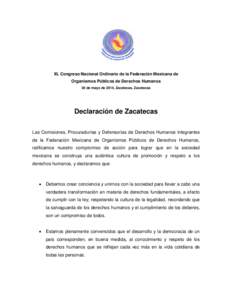 XL Congreso Nacional Ordinario de la Federación Mexicana de Organismos Públicos de Derechos Humanos 30 de mayo de 2014, Zacatecas, Zacatecas Declaración de Zacatecas Las Comisiones, Procuradurías y Defensorías de De