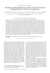 COMMUNITY AND ECOSYSTEM ECOLOGY  Phenology and Spatial Distribution of Native and Exotic Tetropium Longhorned Beetles (Coleoptera: Cerambycidae) MARC RHAINDS,1 STEPHEN B. HEARD,2 JON D. SWEENEY, PETER SILK,