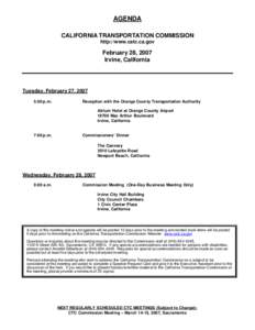AGENDA CALIFORNIA TRANSPORTATION COMMISSION http://www.catc.ca.gov February 28, 2007 Irvine, California