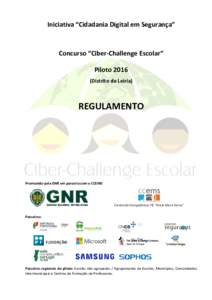 Iniciativa “Cidadania Digital em Segurança”  Concurso “Ciber-Challenge Escolar” PilotoDistrito de Leiria)