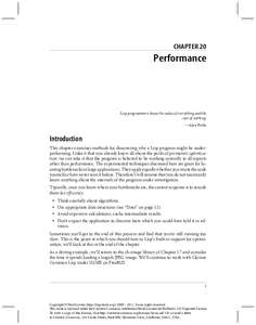 CHAPTER 20  Performance Lisp programmers know the value of everything and the cost of nothing.